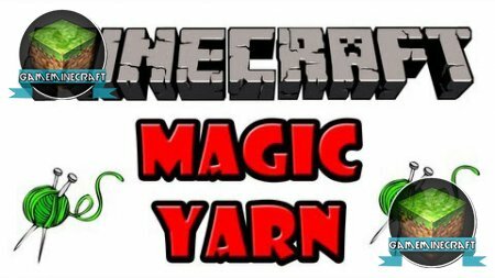 Скачать мод Magic Yarn для Майнкрафт 1.8.1