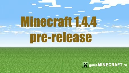 Minecraft 1.4.4 Pre-release для Minecraft