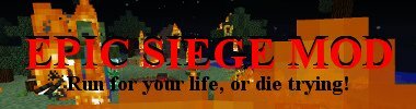 Скачать мод Осада (Epic Siege Mod) для Майнкрафт 1.4.7