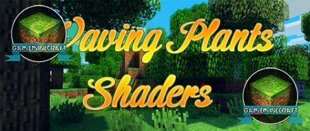 Скачать мод Waving Plants Shaders для Майнкрафт 1.7.9