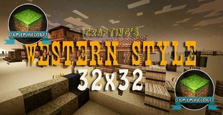 ICrafting’s Western Style [1.7.9] для Minecraft