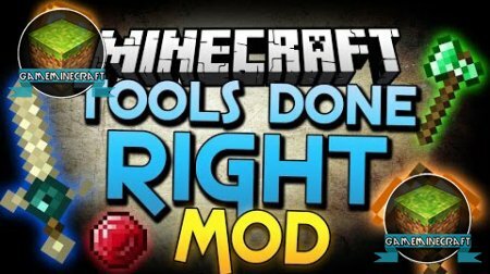 Tools Done Right [1.8] для Minecraft