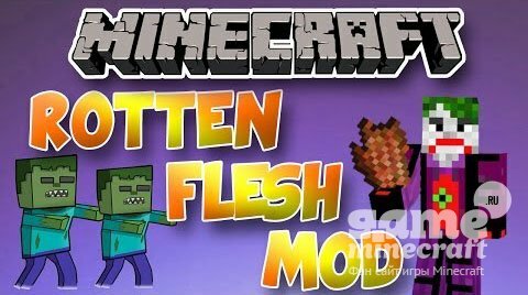Rotten Flesh [1.8.2] для Minecraft
