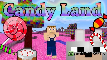 Скачать мод Candy Land для Майнкрафт 1.6.4
