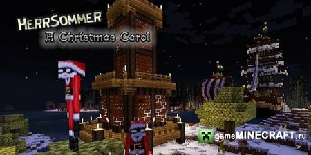 HerrSommer a christmas carol [1.7.4] для Minecraft