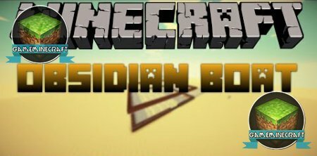Obsidian boat mod [1.7.4] для Minecraft