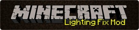 Lighting Fix Mod [1.7.4] для Minecraft