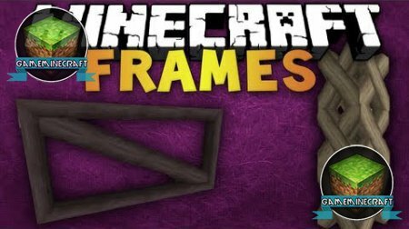 [1.7.4] Frames Mod для Minecraft