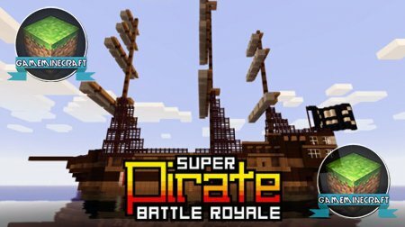 Super Pirate Battle Royale [1.8] для Minecraft